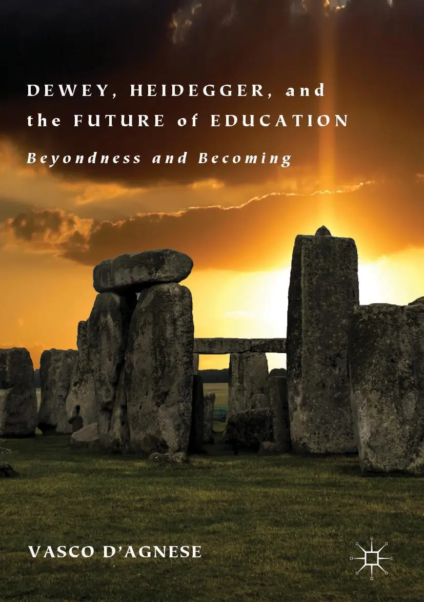 Cover: 9783030194840 | Dewey, Heidegger, and the Future of Education | Vasco D'Agnese | Buch
