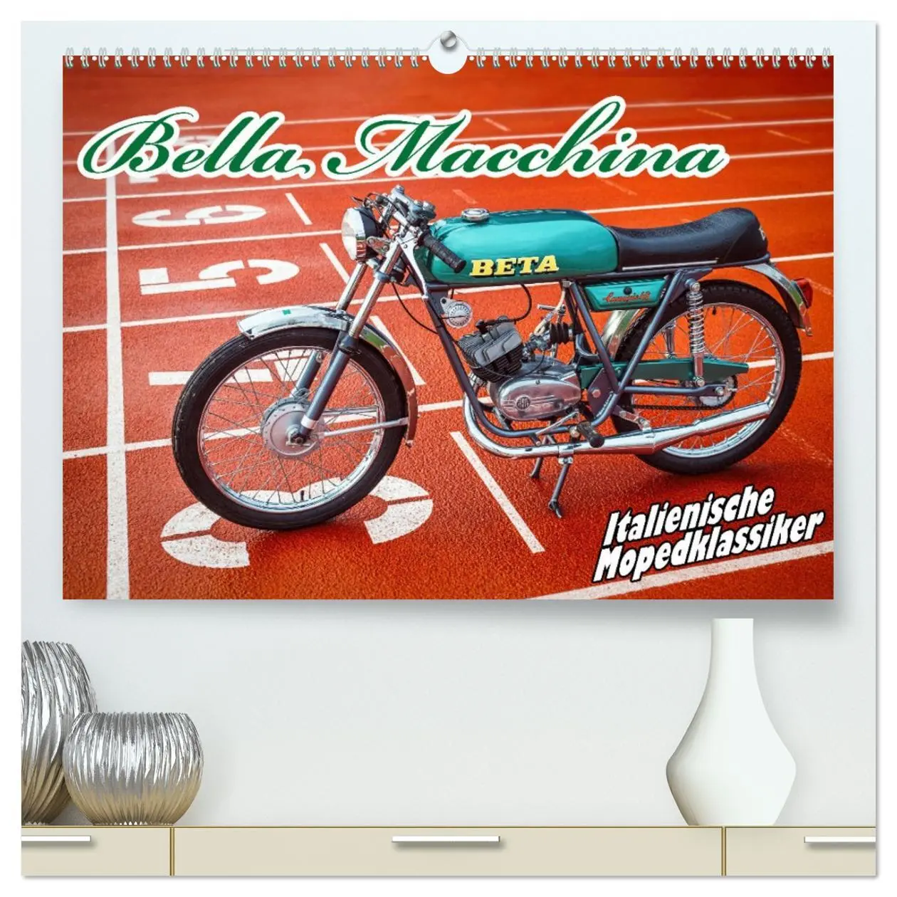 Cover: 9783457294840 | Bella Macchina (hochwertiger Premium Wandkalender 2026 DIN A2...