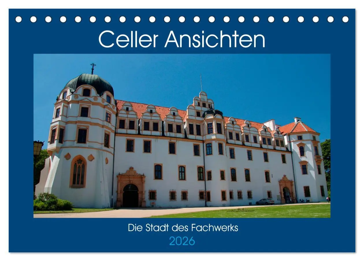Cover: 9783457744840 | Celler Ansichten (Tischkalender 2026 DIN A5 quer), CALVENDO...