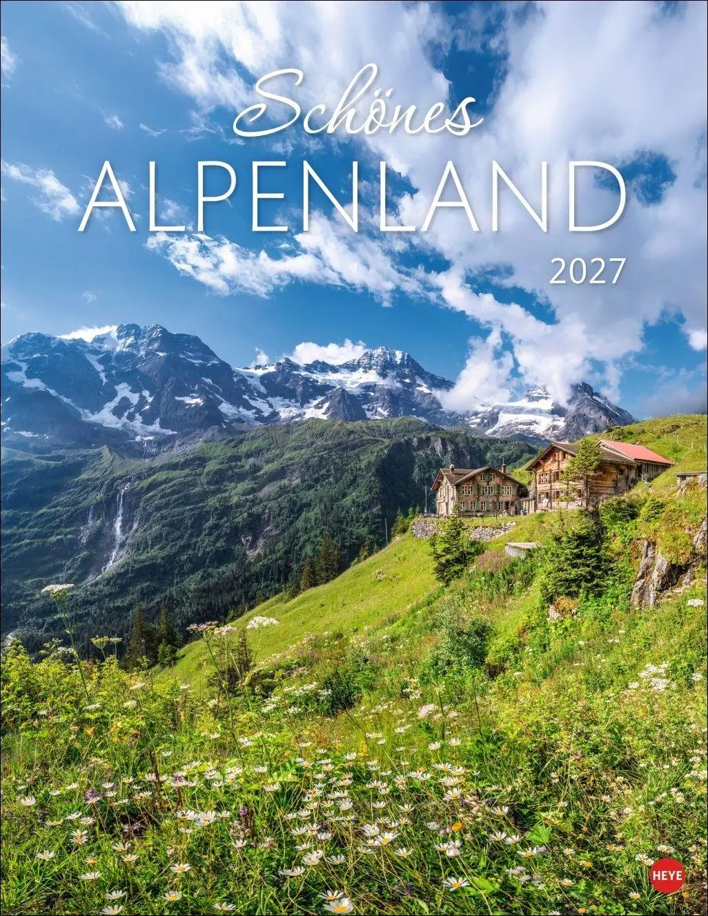 Cover: 9783756414840 | Schönes Alpenland Posterkalender 2027 | Heye | Kalender | 14 S. | 2027