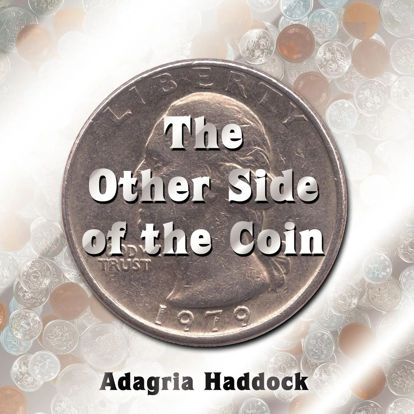 Cover: 9781418494940 | The Other Side of the Coin | Adagria Haddock | Taschenbuch | Englisch