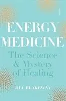 Cover: 9781911344940 | Energy Medicine | Jill Blakeway | Taschenbuch | Englisch | 2019