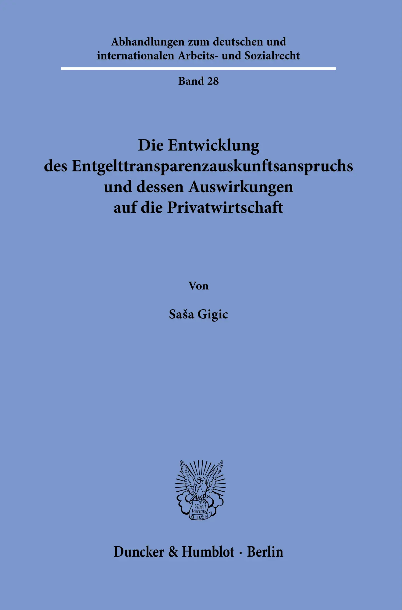 Cover: 9783428194940 | Die Entwicklung des Entgelttransparenzauskunftsanspruchs und dessen...