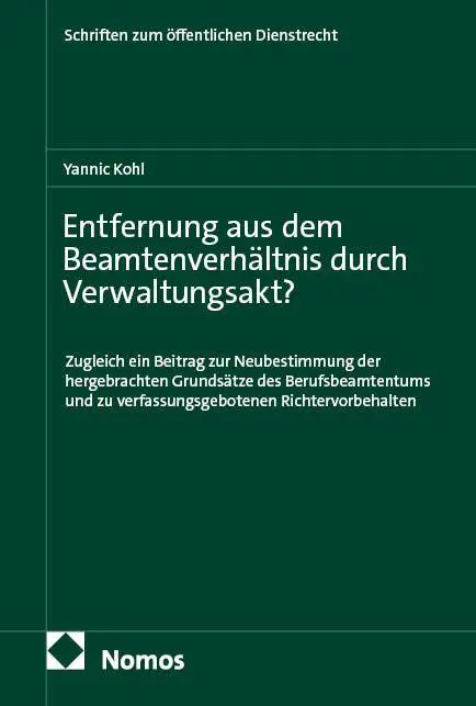 Entfernung aus dem Beamtenverhältnis durch Verwaltungsakt?