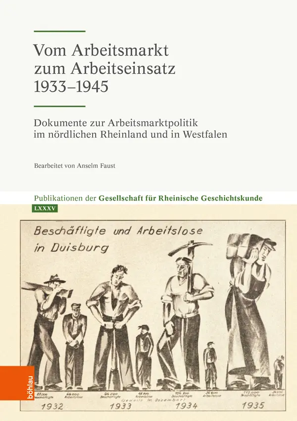 Cover: 9783412525040 | Vom Arbeitsmarkt zum Arbeitseinsatz 1933-1945 | Geschichtskunde | Buch