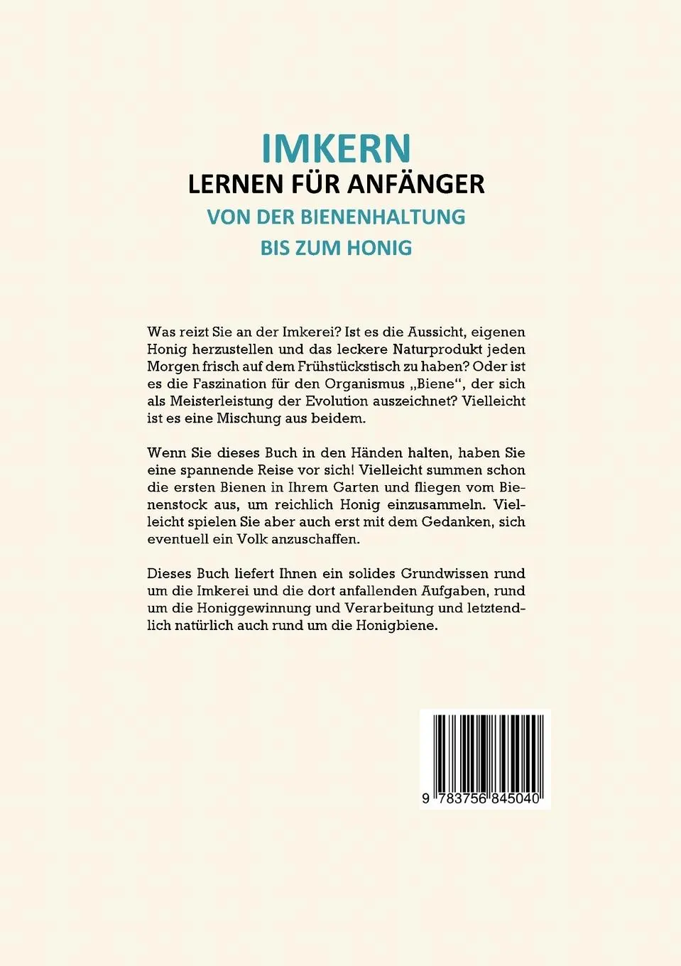 Rückseite: 9783756845040 | Imkern lernen für Anfänger - Von der Bienenhaltung bis zum Honig