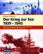 Cover: 9783881895040 | Der Krieg zur See 1939 - 1945 | Jürgen Rohwer | Buch | 192 S. | 2004