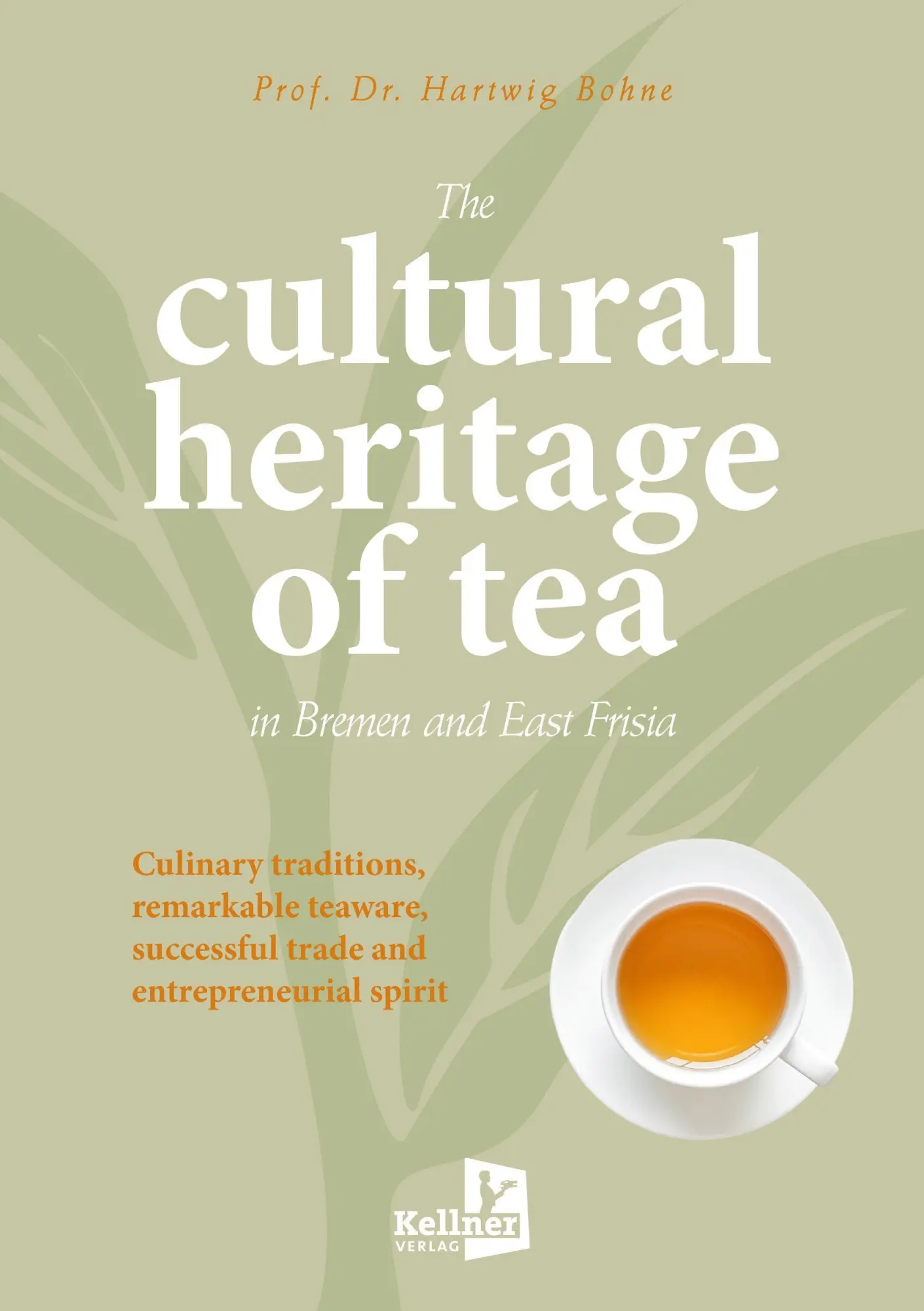 Cover: 9783956515040 | The cultural heritage of tea in Bremen and East Frisia | Hartwig Bohne