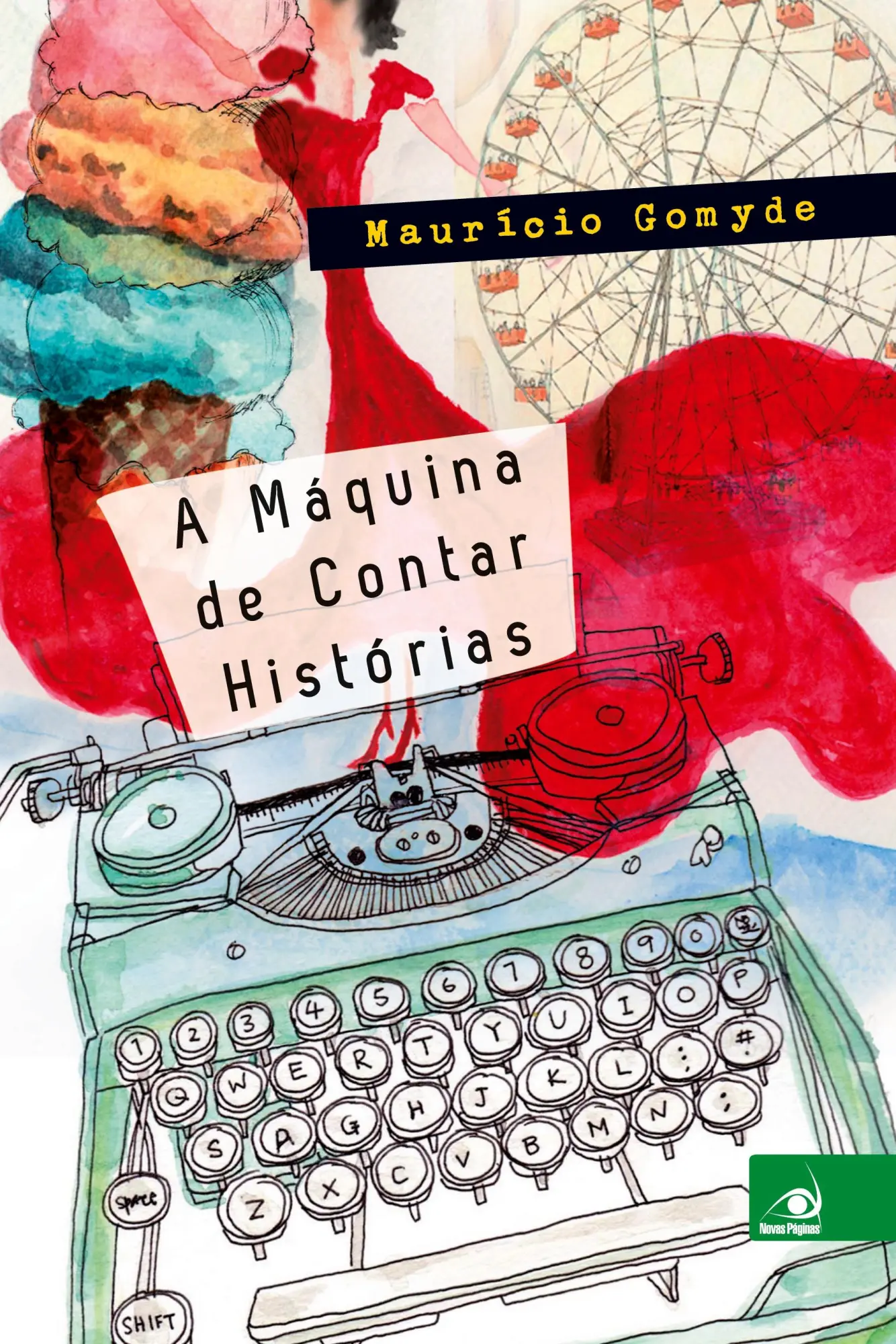 Cover: 9788581635040 | A Máquina de Contar Histórias | Maurício Gomyde | Taschenbuch | 2014