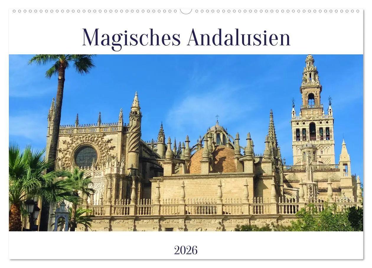 Cover: 9783457545140 | Magisches Andalusien (Wandkalender 2026 DIN A2 quer), CALVENDO...