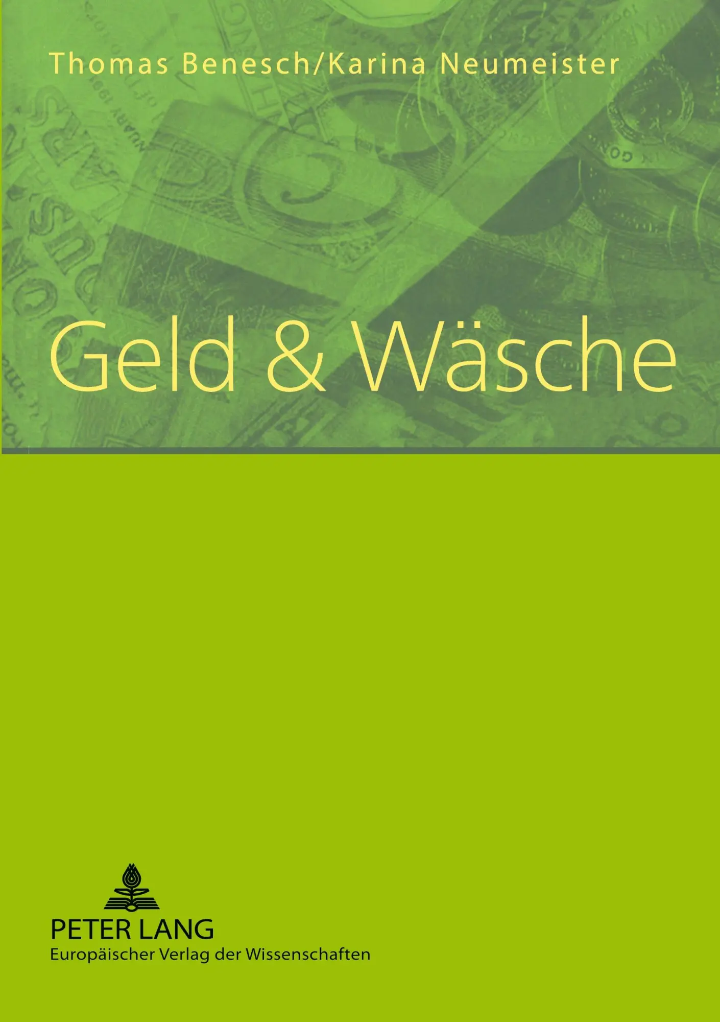Cover: 9783631545140 | Geld &amp; Wäsche | Karina Neumeister (u. a.) | Taschenbuch | 92 S. | 2006