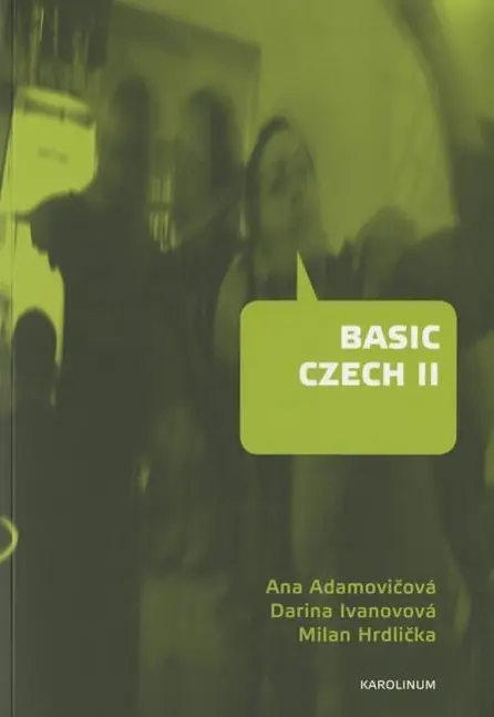 Cover: 9788024625140 | Adamovicova, A: Basic Czech II | Ana Adamovicova (u. a.) | Taschenbuch