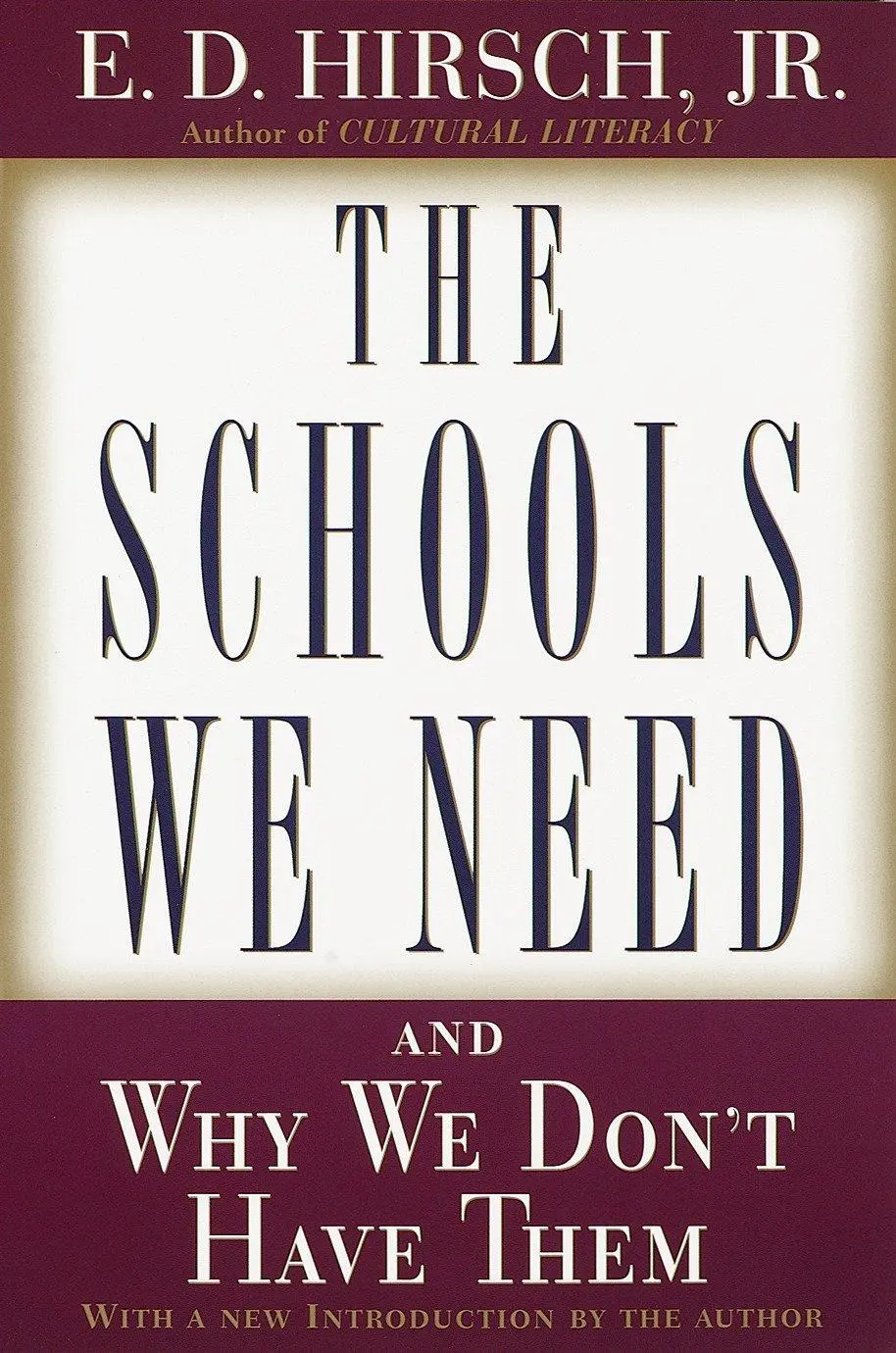 Cover: 9780385495240 | The Schools We Need: And Why We Don't Have Them | E. D. Hirsch | Buch
