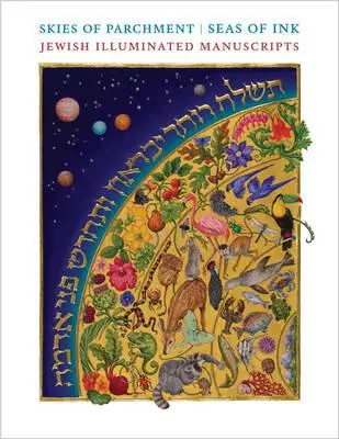 Cover: 9780691165240 | Skies of Parchment, Seas of Ink | Jewish Illuminated Manuscripts