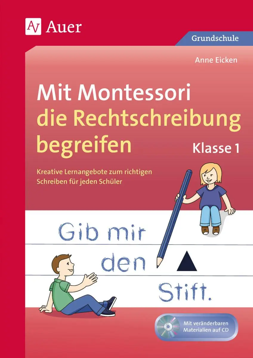 Cover: 9783403075240 | Mit Montessori die Rechtschreibung begreifen Kl. 1 | Anne Eicken Cover: 9783403075240 | Mit Montessori die Rechtschreibung begreifen Kl. 1 | Anne Eicken