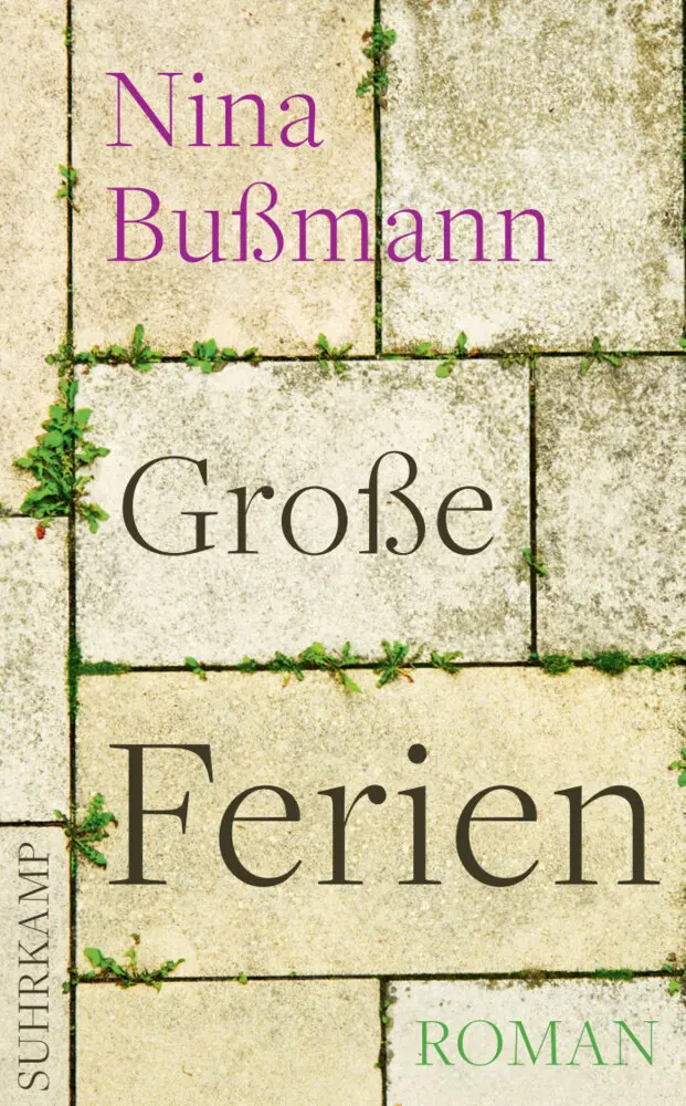 Cover: 9783518465240 | Große Ferien | Roman | Nina Bußmann | Taschenbuch | 199 S. | Deutsch