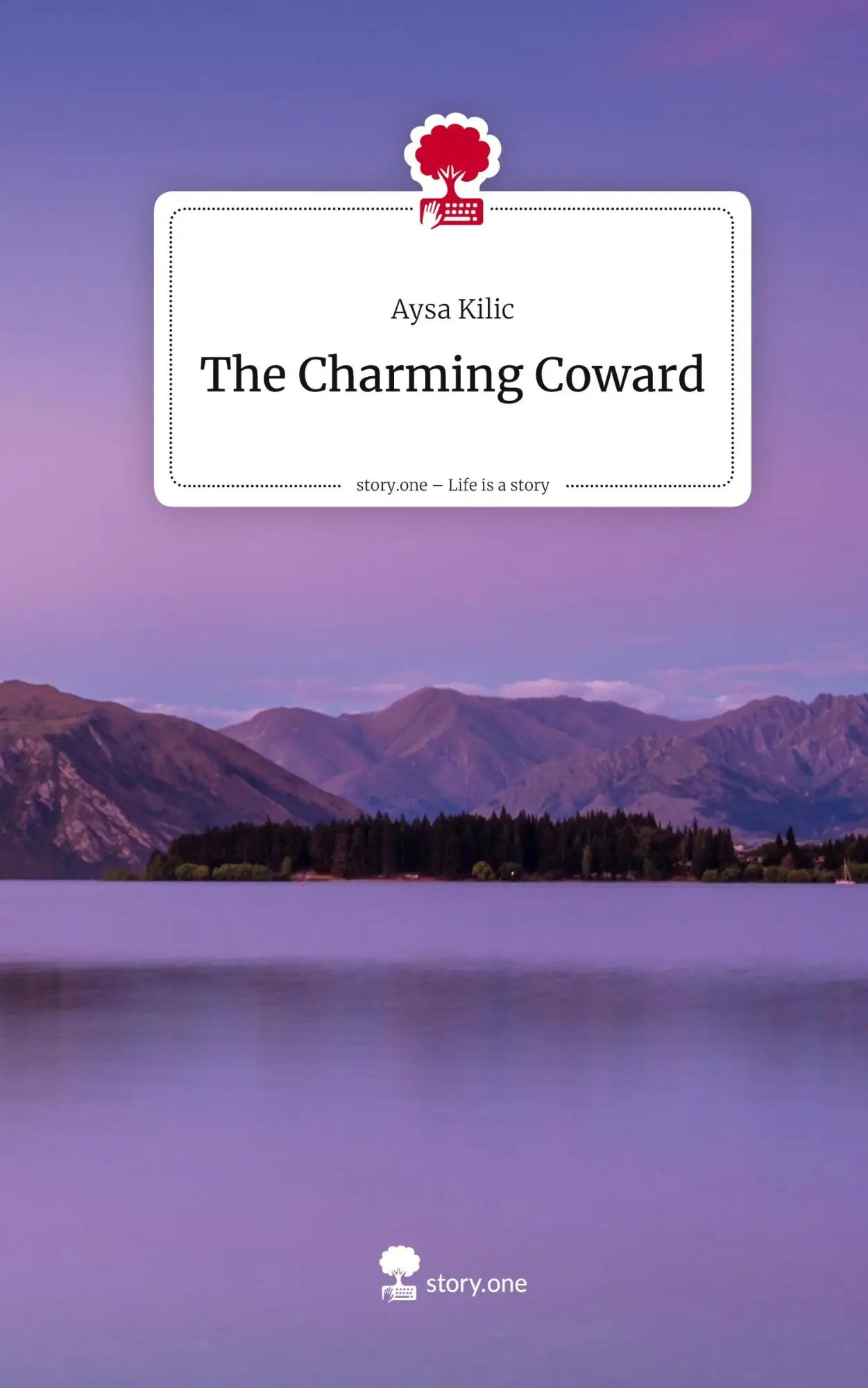 Cover: 9783711585240 | The Charming Coward. Life is a Story - story.one | Aysa Kilic | Buch