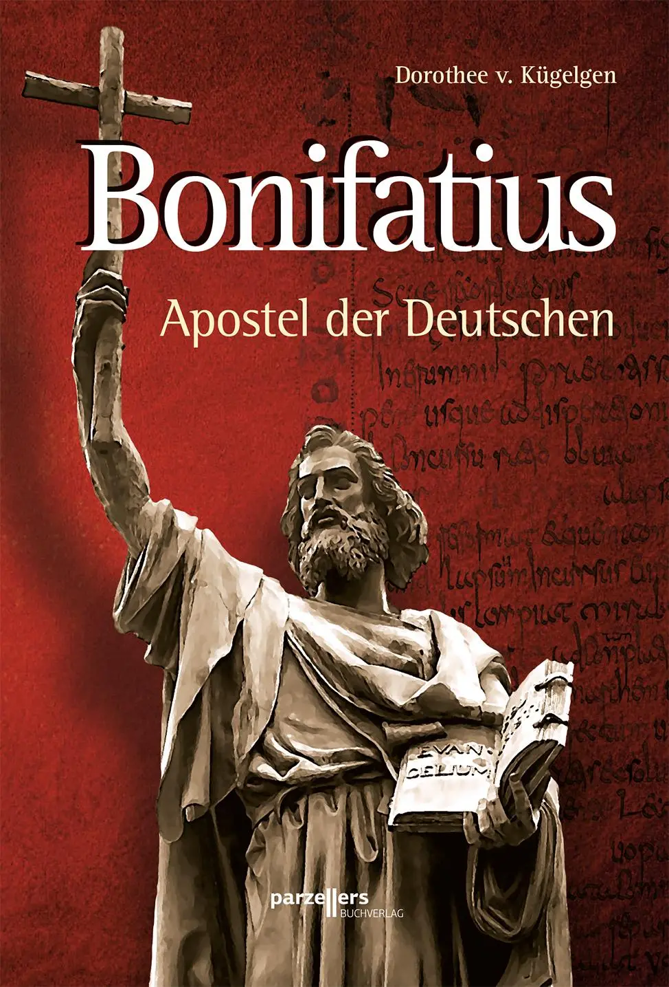 Cover: 9783790005240 | Bonifatius | Apostel der Deutschen | Dorothee von Kügelgen | Buch