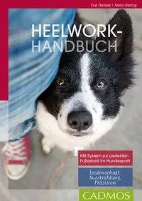 Cover: 9783840425240 | Heelwork Handbuch | Anna Herzog (u. a.) | Taschenbuch | 128 S. | 2017