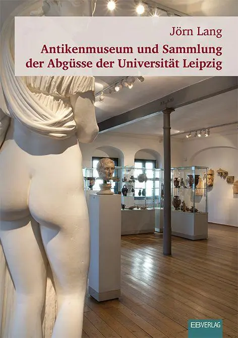 Cover: 9783868935240 | Antikenmuseum und Sammlung der Abgüsse der Universität Leipzig | Lang