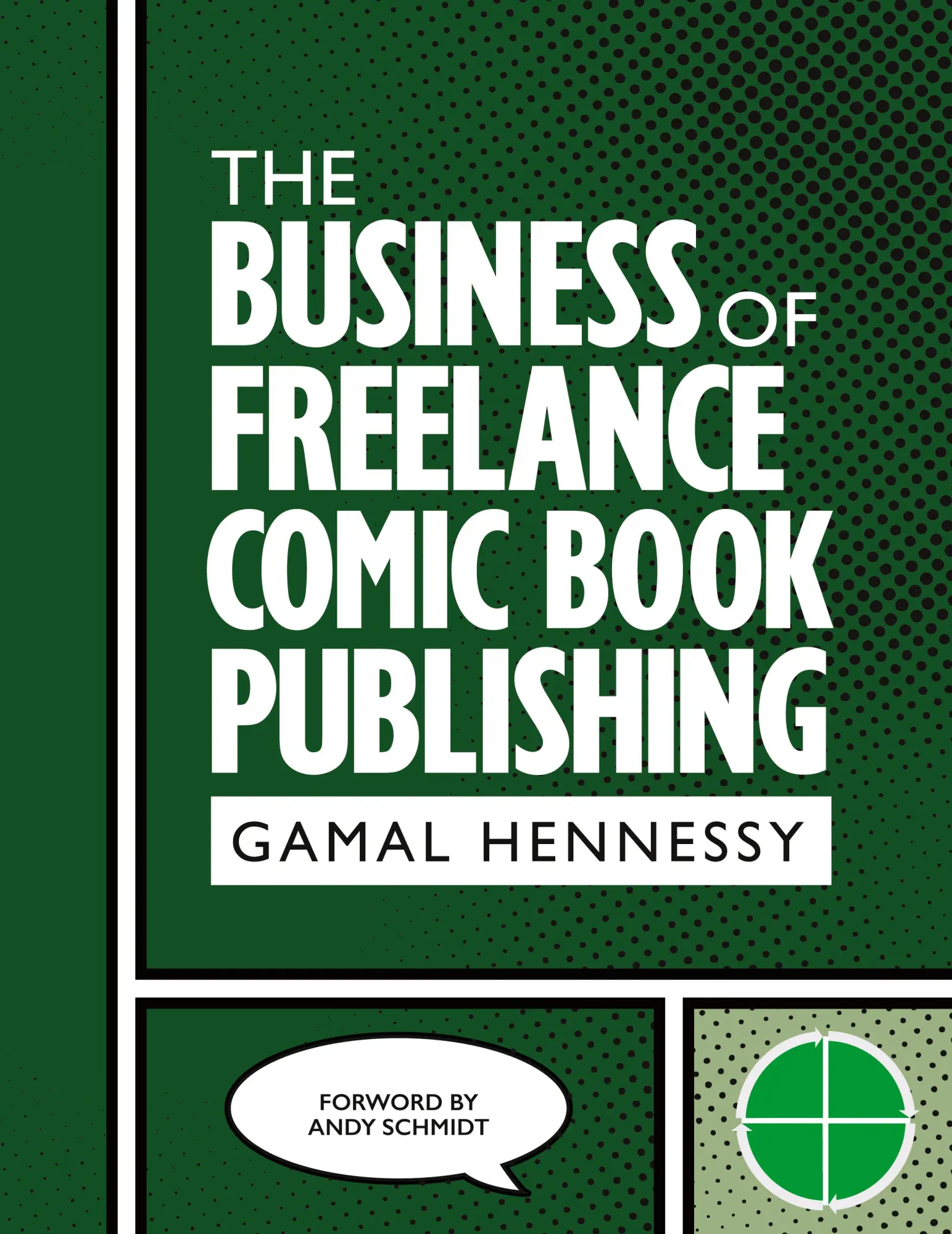 Cover: 9798218295240 | The Business of Freelance Comic Book Publishing | Gamal Hennessy