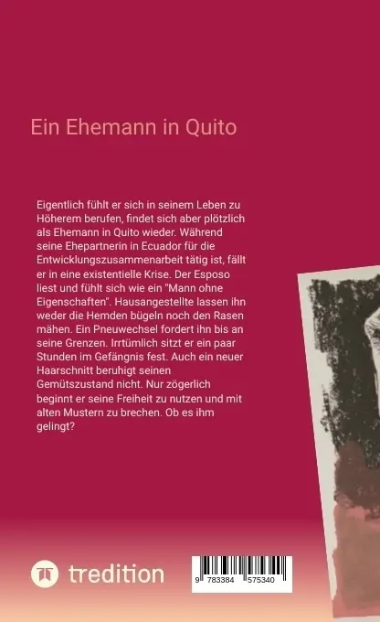 Bild: 9783384575340 | Der Esposo | Ein Ehemann in Quito.DE | Marcel von Arx | Taschenbuch
