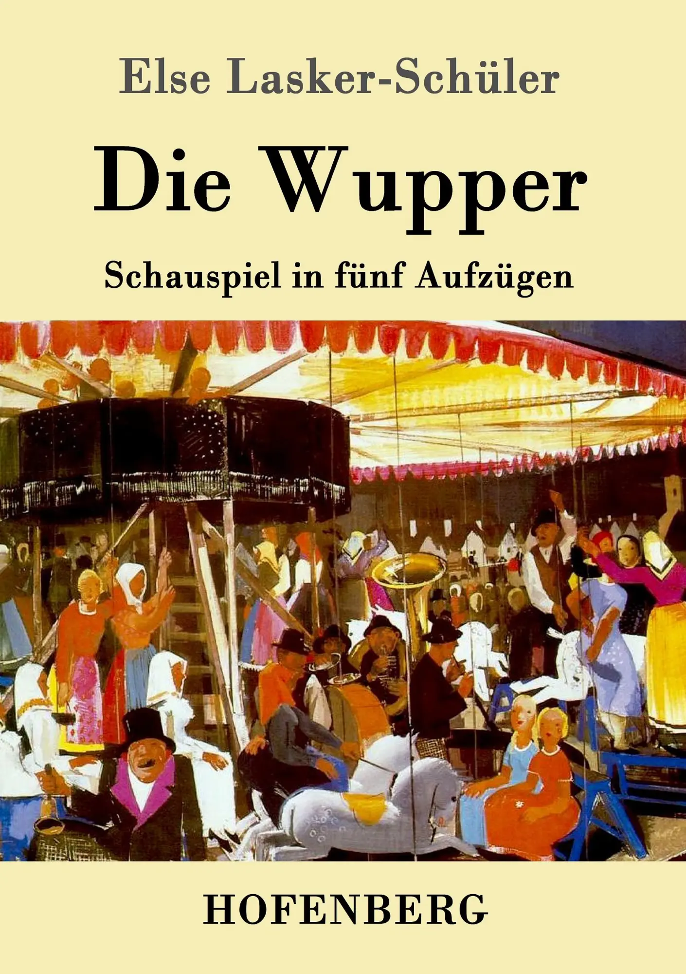 Cover: 9783861995340 | Die Wupper | Schauspiel in fünf Aufzügen | Else Lasker-Schüler | Buch