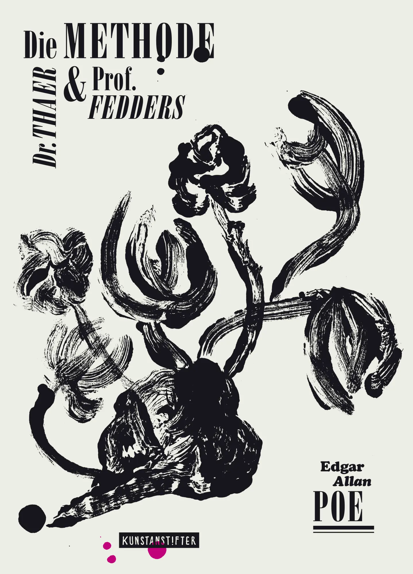 Cover: 9783942795340 | Die Methode Dr. Thaer und Prof. Fedders | Edgar Allan Poe | Buch