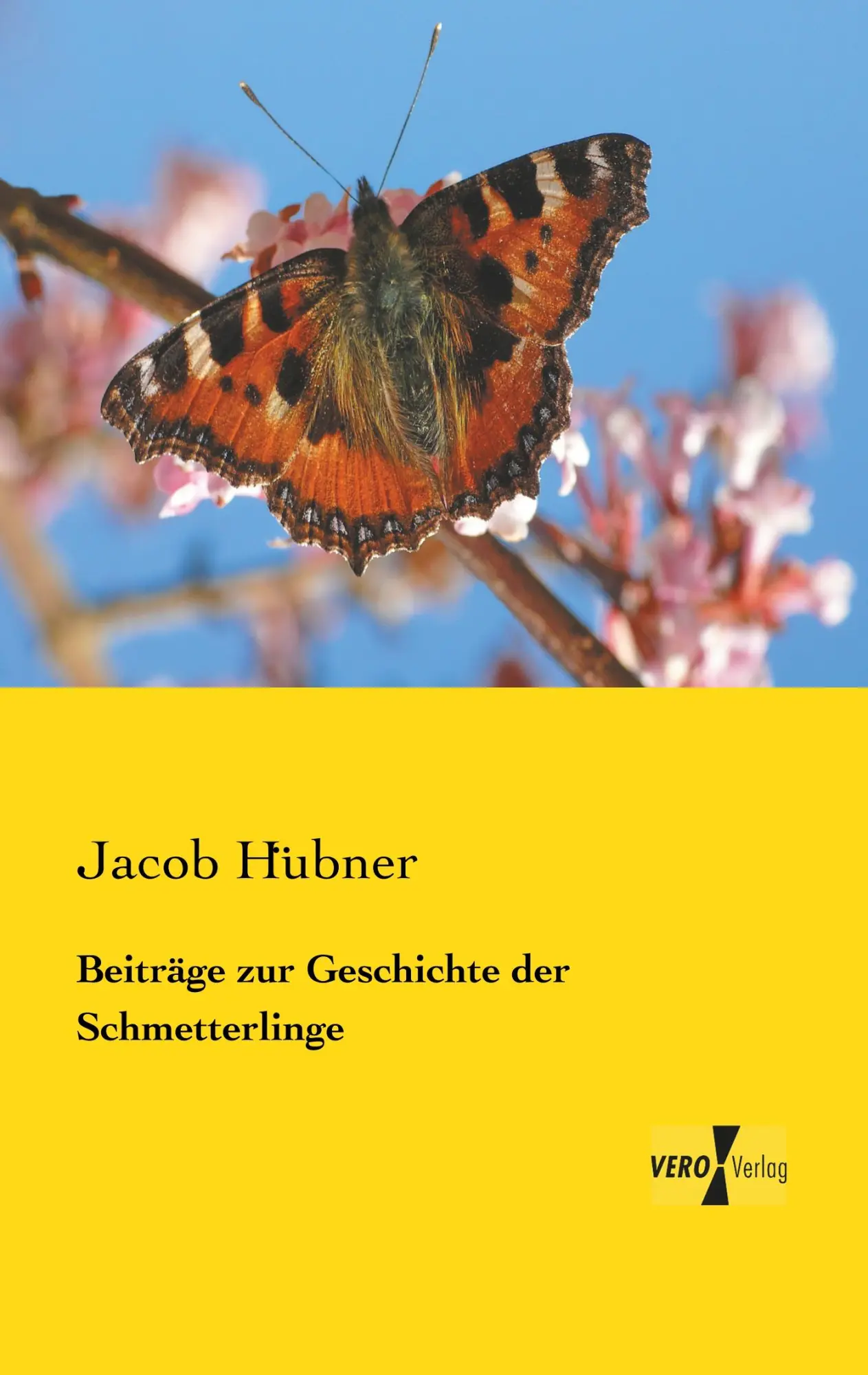 Cover: 9783956105340 | Beiträge zur Geschichte der Schmetterlinge | Jacob Hübner | Buch