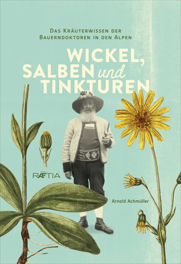 Cover: 9788872835340 | Wickel, Salben und Tinkturen | Arnold Achmüller | Taschenbuch | 288 S.