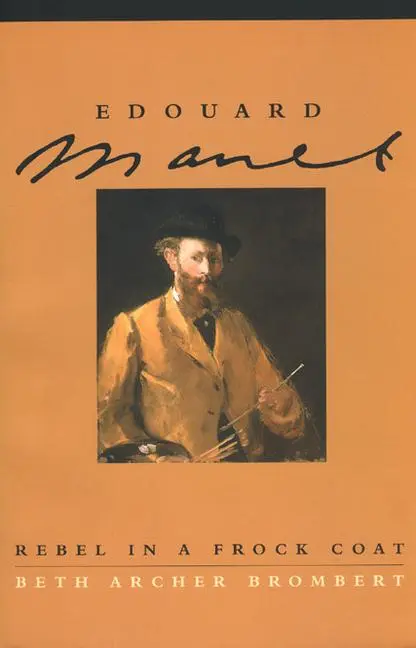 Cover: 9780226075440 | Edouard Manet | Rebel in a Frock Coat | Beth Archer Brombert | Buch