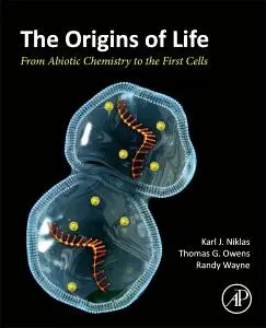Cover: 9780443335440 | The Origins of Life | From Abiotic Chemistry to the First Cells | Buch