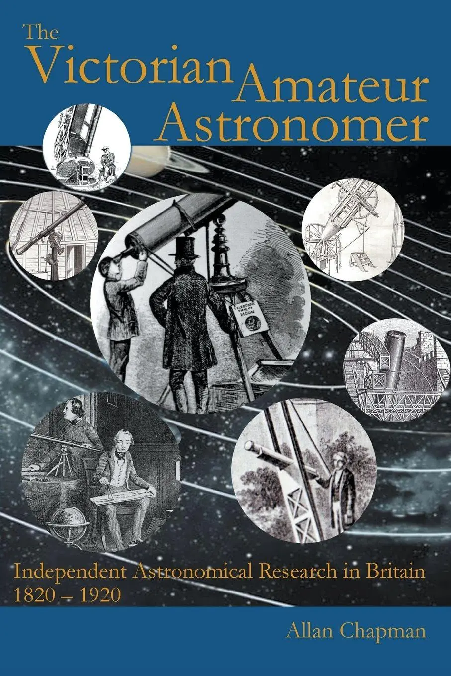 Cover: 9780852445440 | The Victorian Amateur Astronomer | Allan Chapman | Taschenbuch | 2017