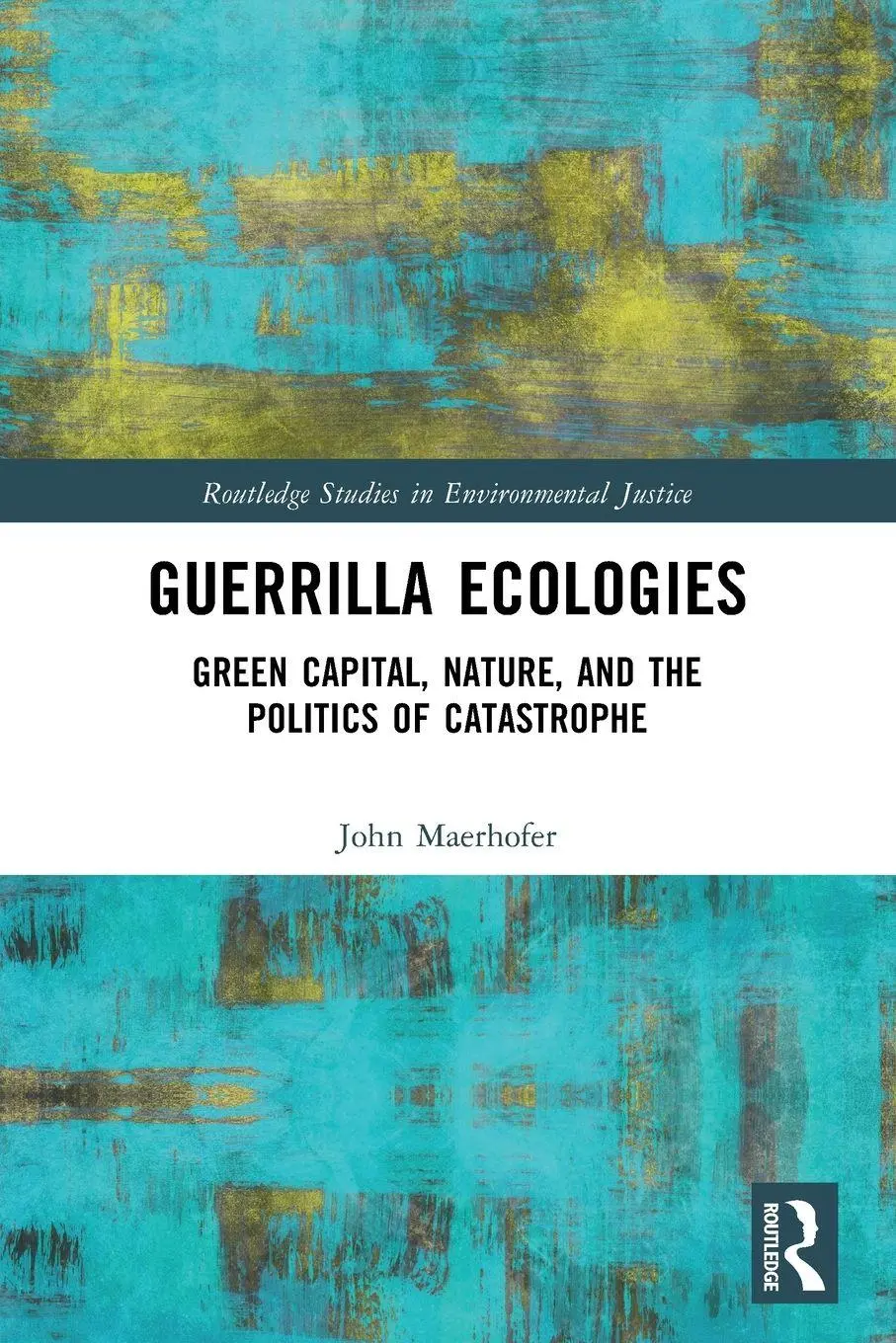 Cover: 9781032455440 | Guerrilla Ecologies | John Maerhofer | Taschenbuch | Englisch | 2025