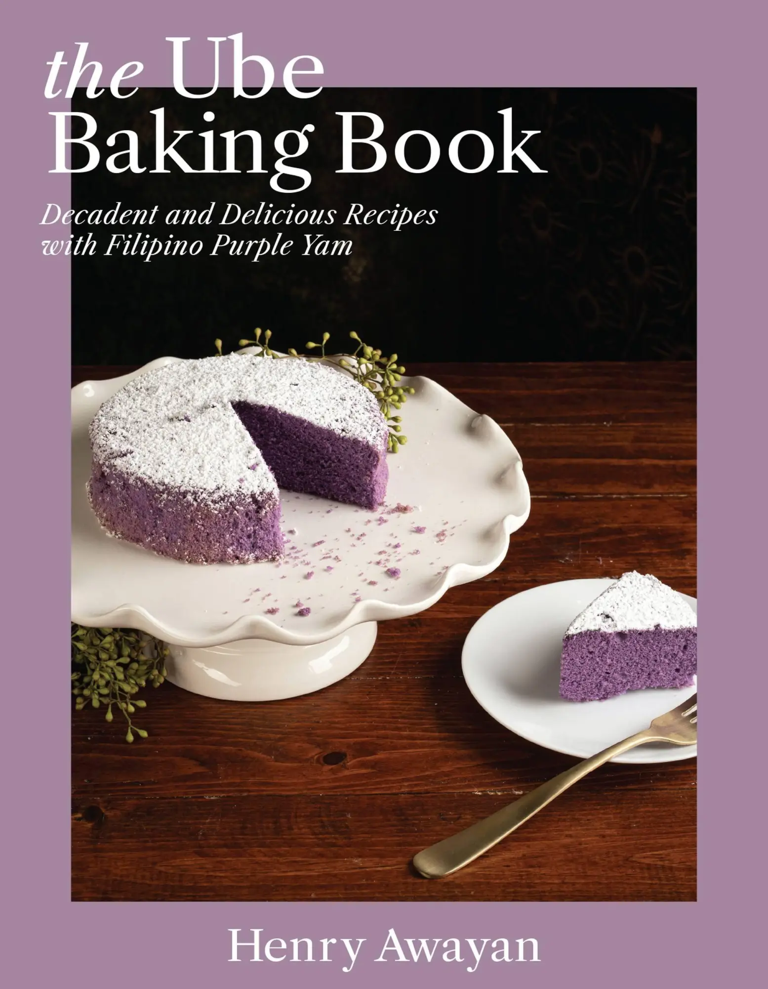 Cover: 9781646045440 | The Ube Baking Book | Henry Awayan | Buch | ULYSSES PRESS | Gebunden