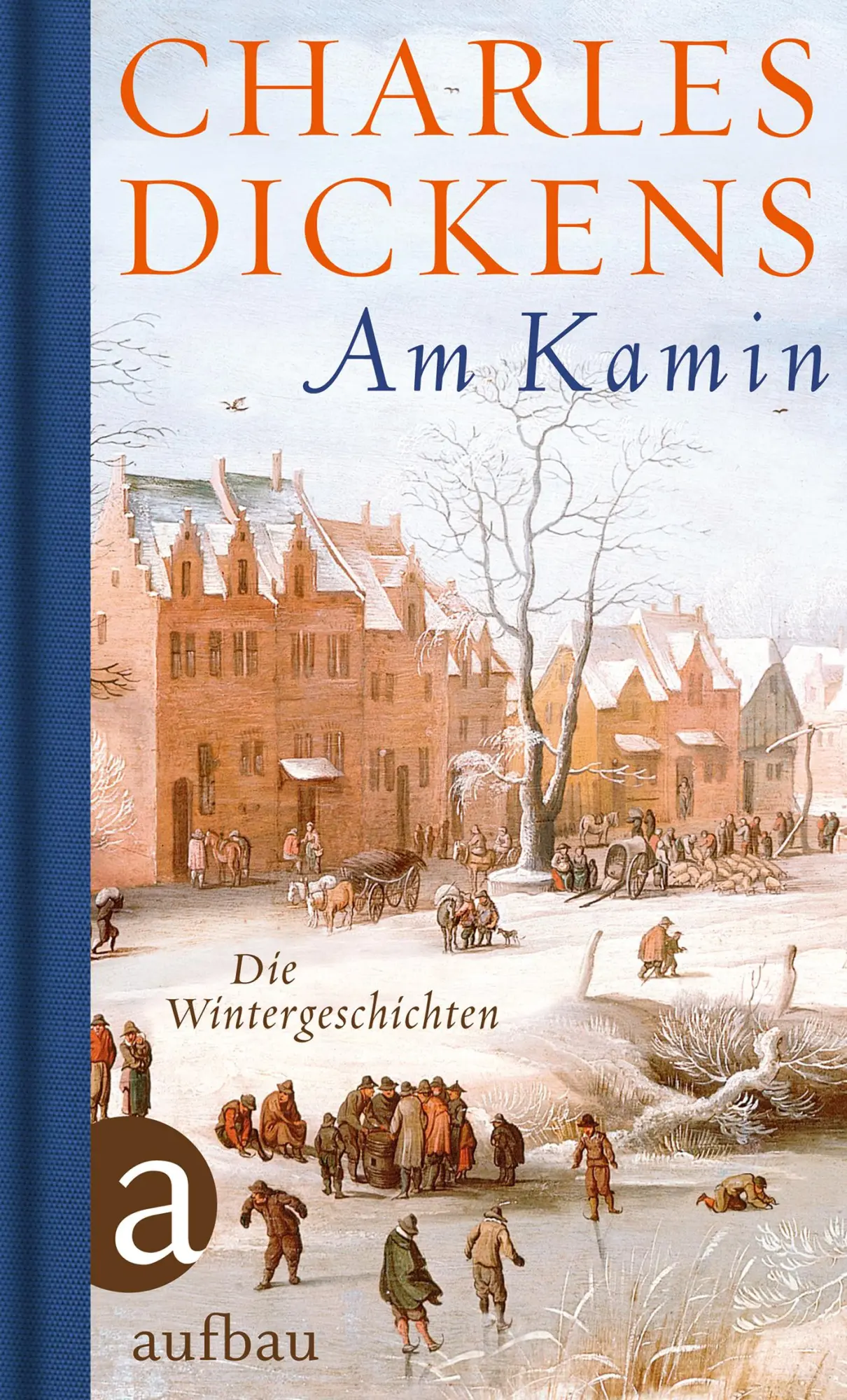 Cover: 9783351035440 | Am Kamin | Die Wintergeschichten | Charles Dickens | Buch | 272 S.