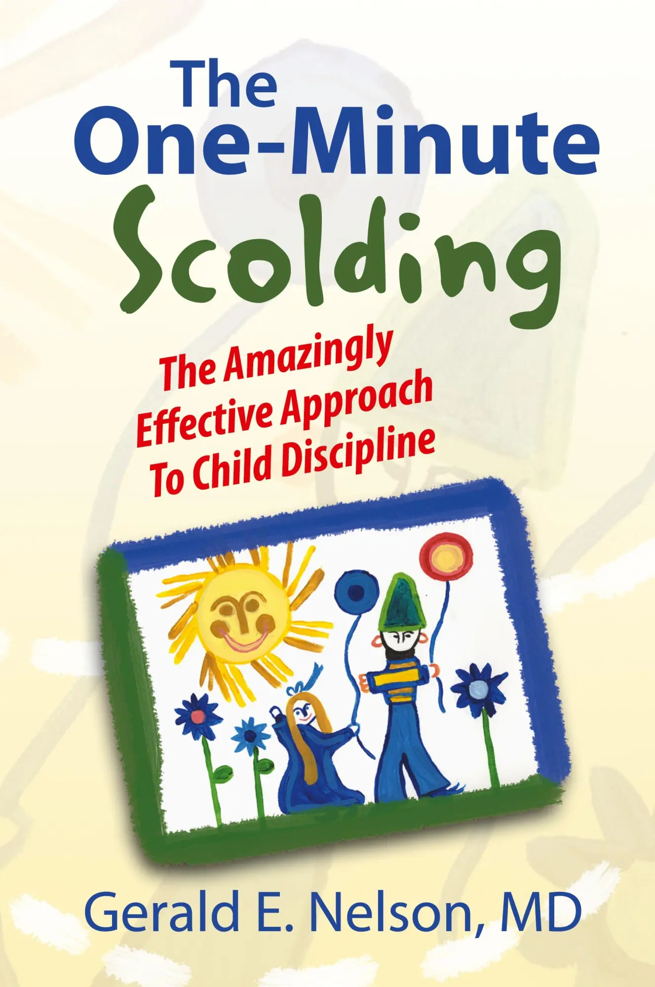 Cover: 9781436395540 | The One-Minute Scolding | Gerald E. MD Nelson | Taschenbuch | Englisch