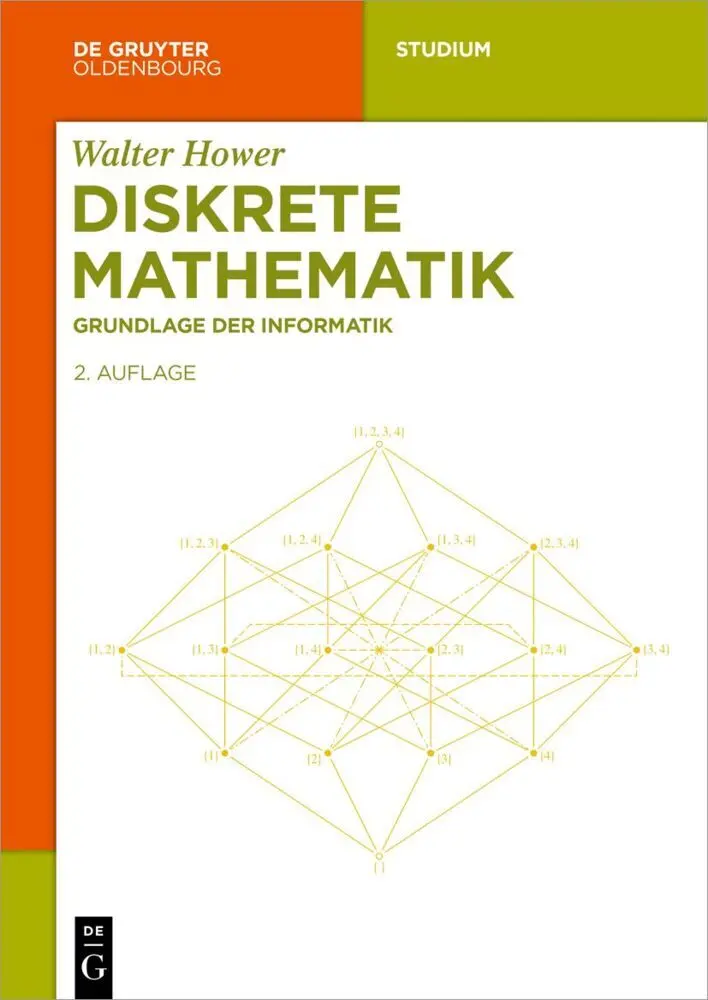 Cover: 9783110695540 | Diskrete Mathematik | Grundlage der Informatik | Walter Hower | Buch Cover: 9783110695540 | Diskrete Mathematik | Grundlage der Informatik | Walter Hower | Buch