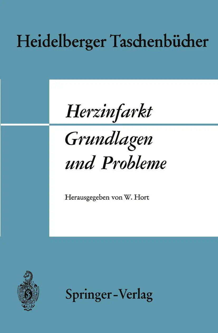 Herzinfarkt Grundlagen und Probleme (Heidelberger Taschenbücher, 61, Band 61)