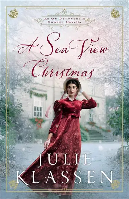 Cover: 9780764245640 | A Sea View Christmas | An on Devonshire Shores Novella | Julie Klassen