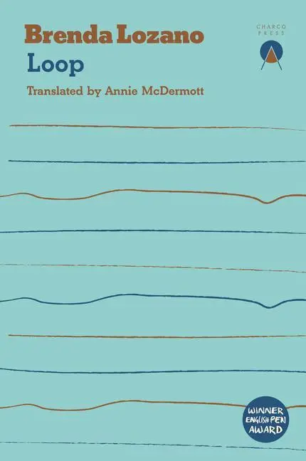 Cover: 9781916465640 | Loop | Brenda Lozano | Taschenbuch | Kartoniert / Broschiert | 2021