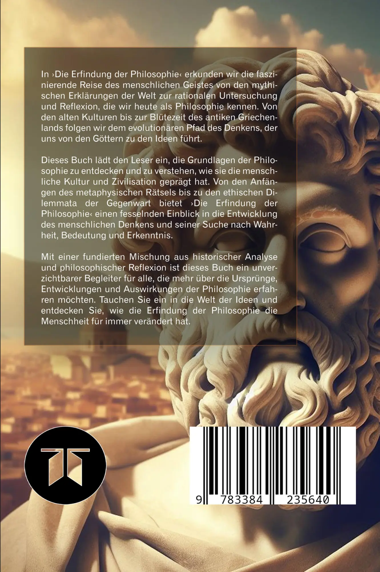 Rückseite: 9783384235640 | Die Erfindung der Philosophie | Denker, Ansicht und Weltanschauung