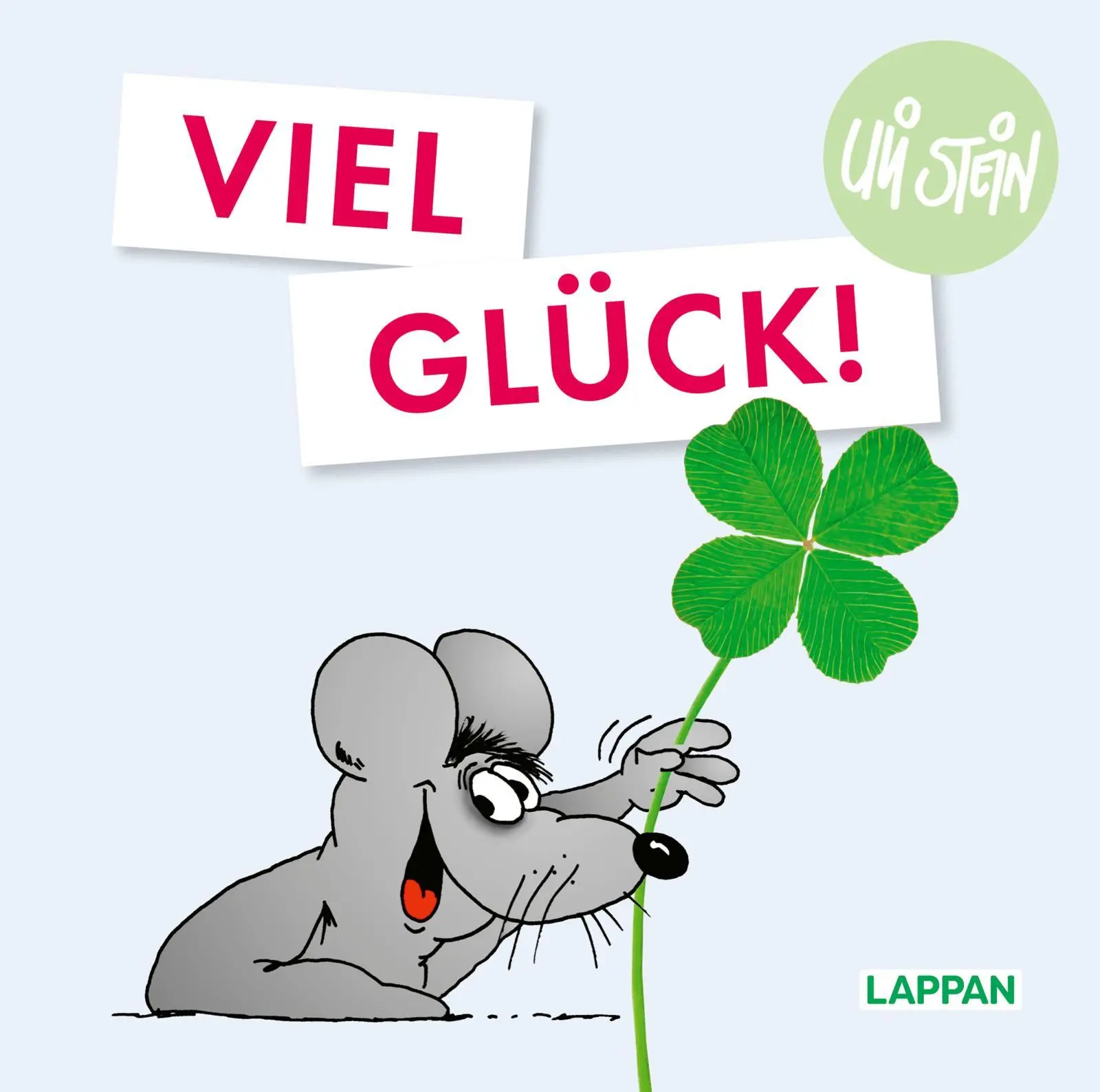 Cover: 9783830345640 | Uli Stein: Gute Wünsche!: Viel Glück! | Uli Stein | Buch | 48 S.