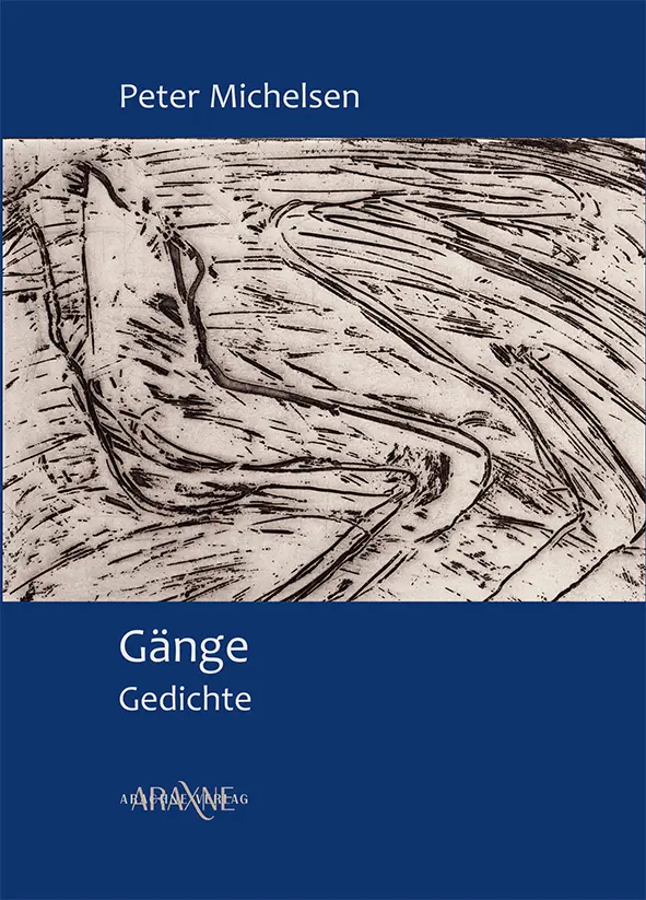 Cover: 9783932005640 | Gänge | Gedichte | Peter Michelsen | Taschenbuch | 92 S. | Deutsch