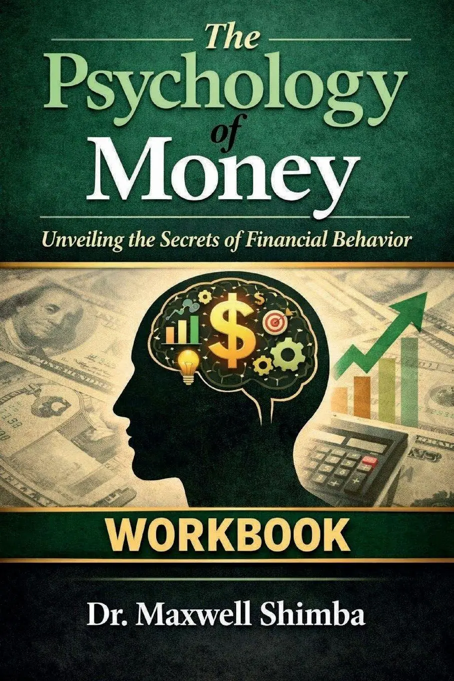 Cover: 9798295625640 | The Psychology of Money - WORKBOOK | Maxwell Shimba | Taschenbuch