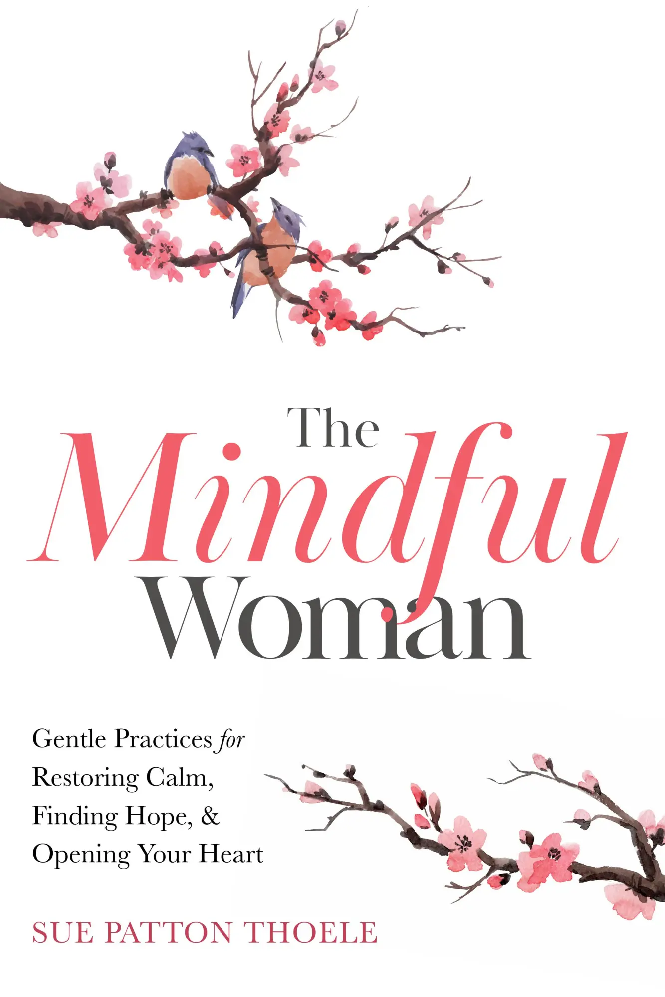 Bild: 9781642505740 | The Mindful Woman | Sue Patton Thoele | Taschenbuch | Englisch | 2021