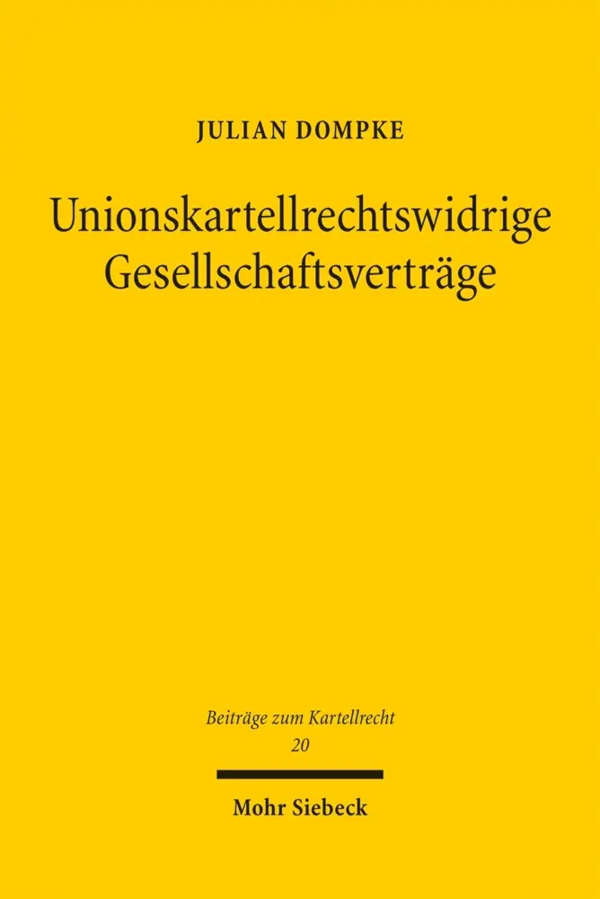 Cover: 9783161615740 | Unionskartellrechtswidrige Gesellschaftsverträge | Julian Dompke