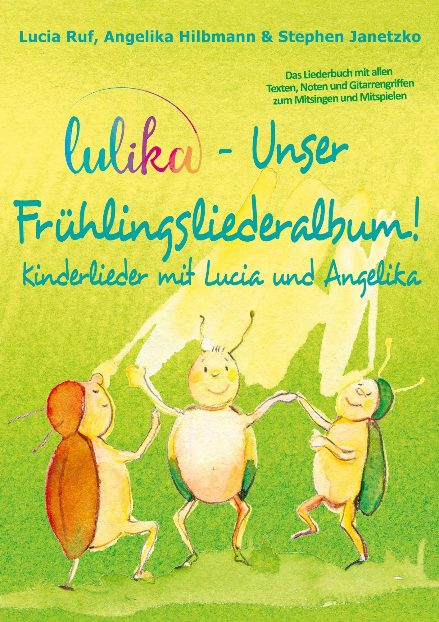 Cover: 9783957225740 | LULIKA - Unser Frühlingsliederalbum (Kinderlieder mit Lucia und...