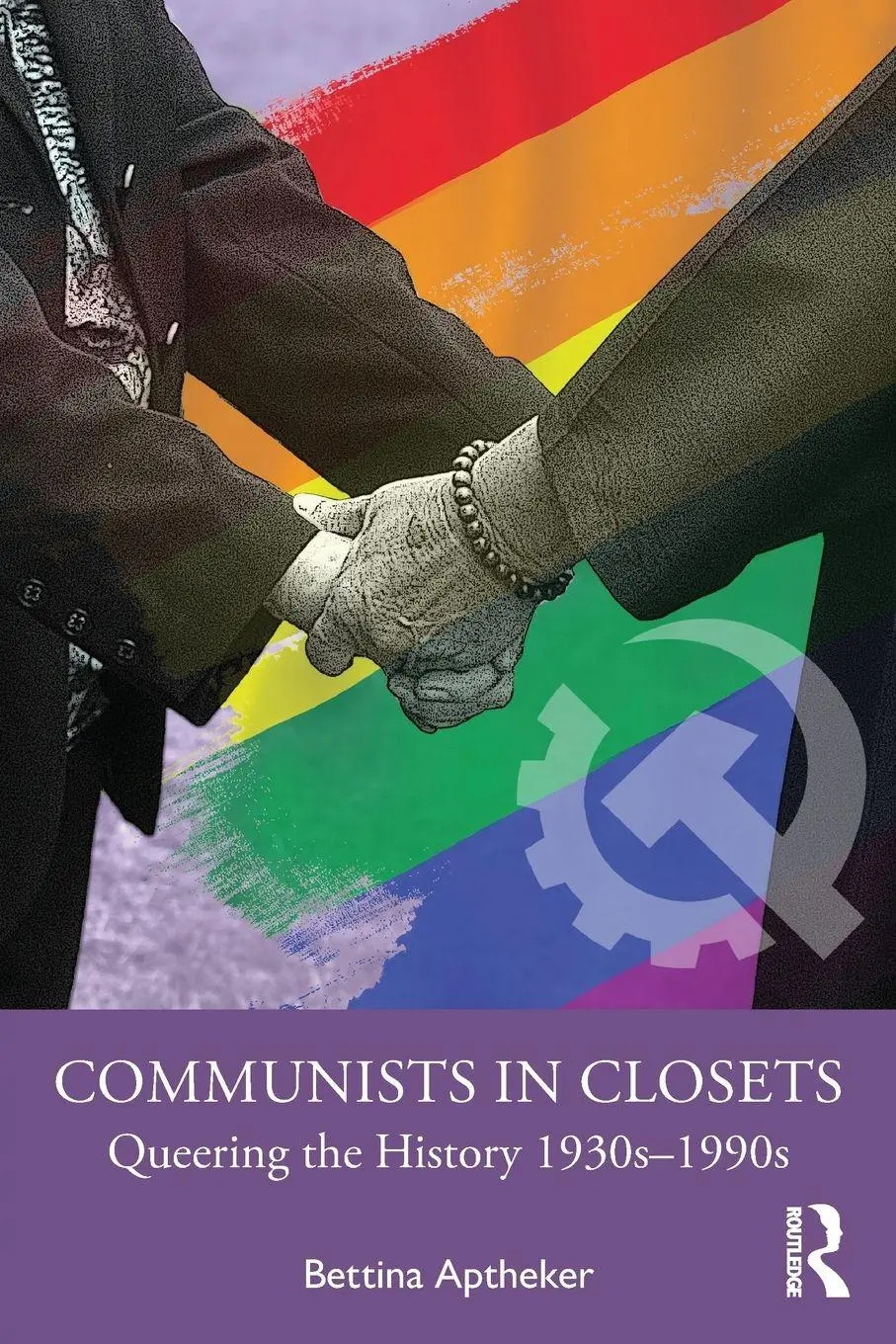 Cover: 9781032035840 | Communists in Closets | Queering the History 1930s-1990s | Aptheker