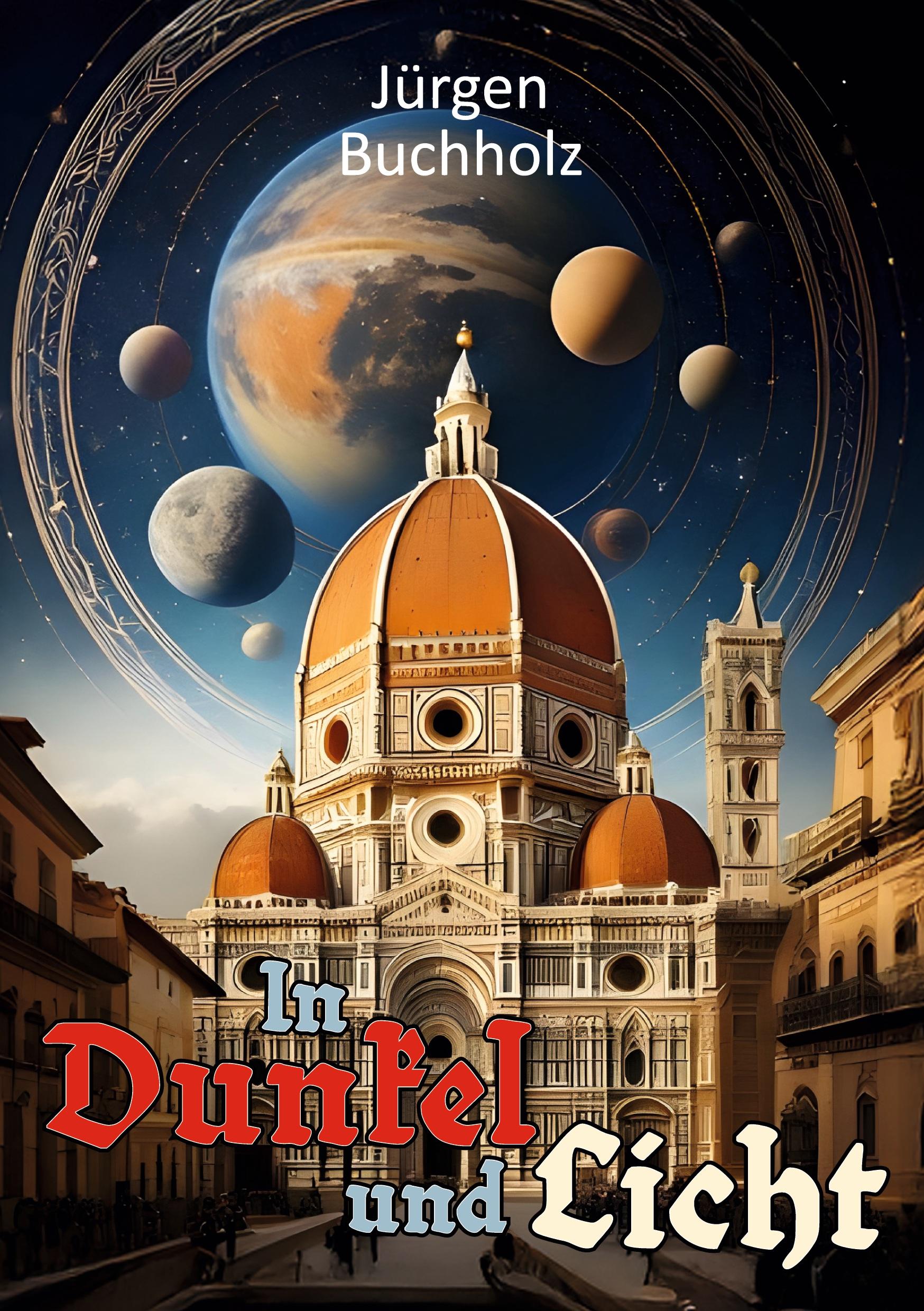 Cover: 9783819225840 | In Dunkel und Licht | Jürgen Buchholz | Taschenbuch | 508 S. | Deutsch